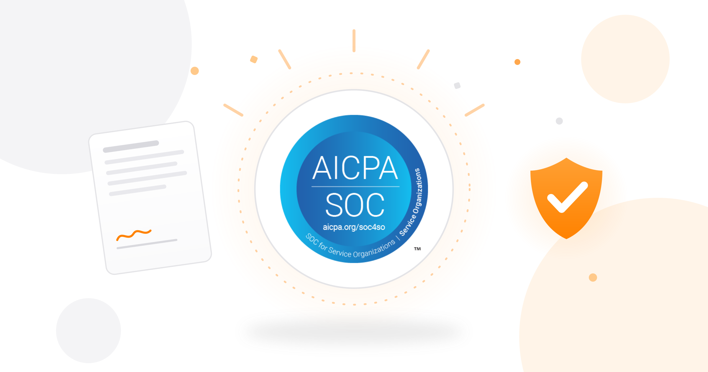 Official AICPA SOC for Service Organizations badge celebrated between a signed agreement and a security shield, marking Propper's completed SOC 2 Type II examination